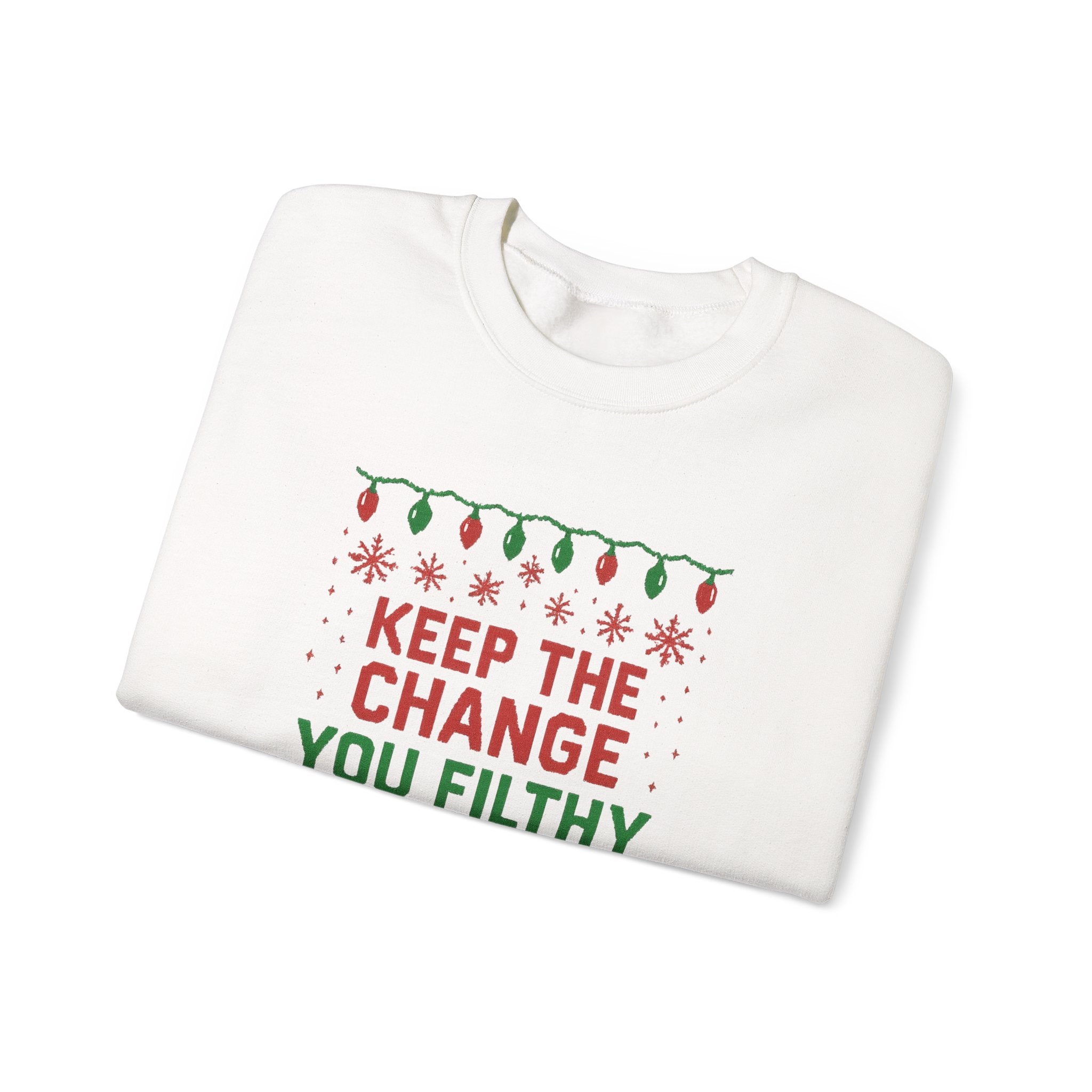 Festive Sweatshirt: 'Keep the Change, You Filthy Animal'