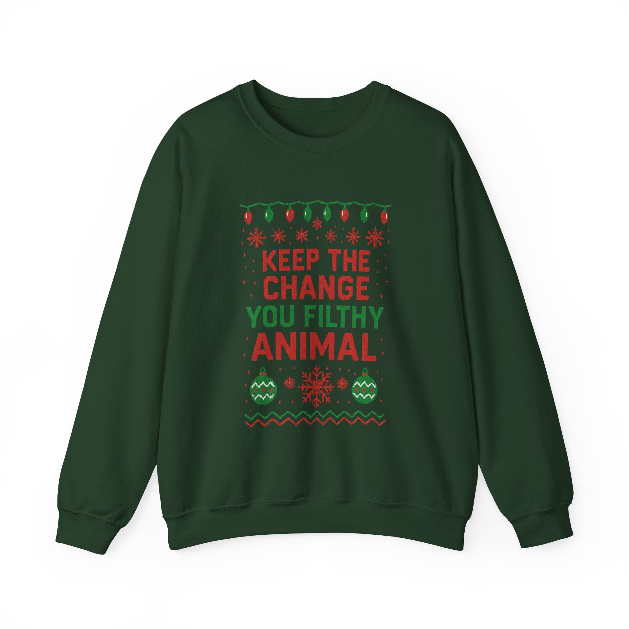 Festive Sweatshirt: 'Keep the Change, You Filthy Animal'