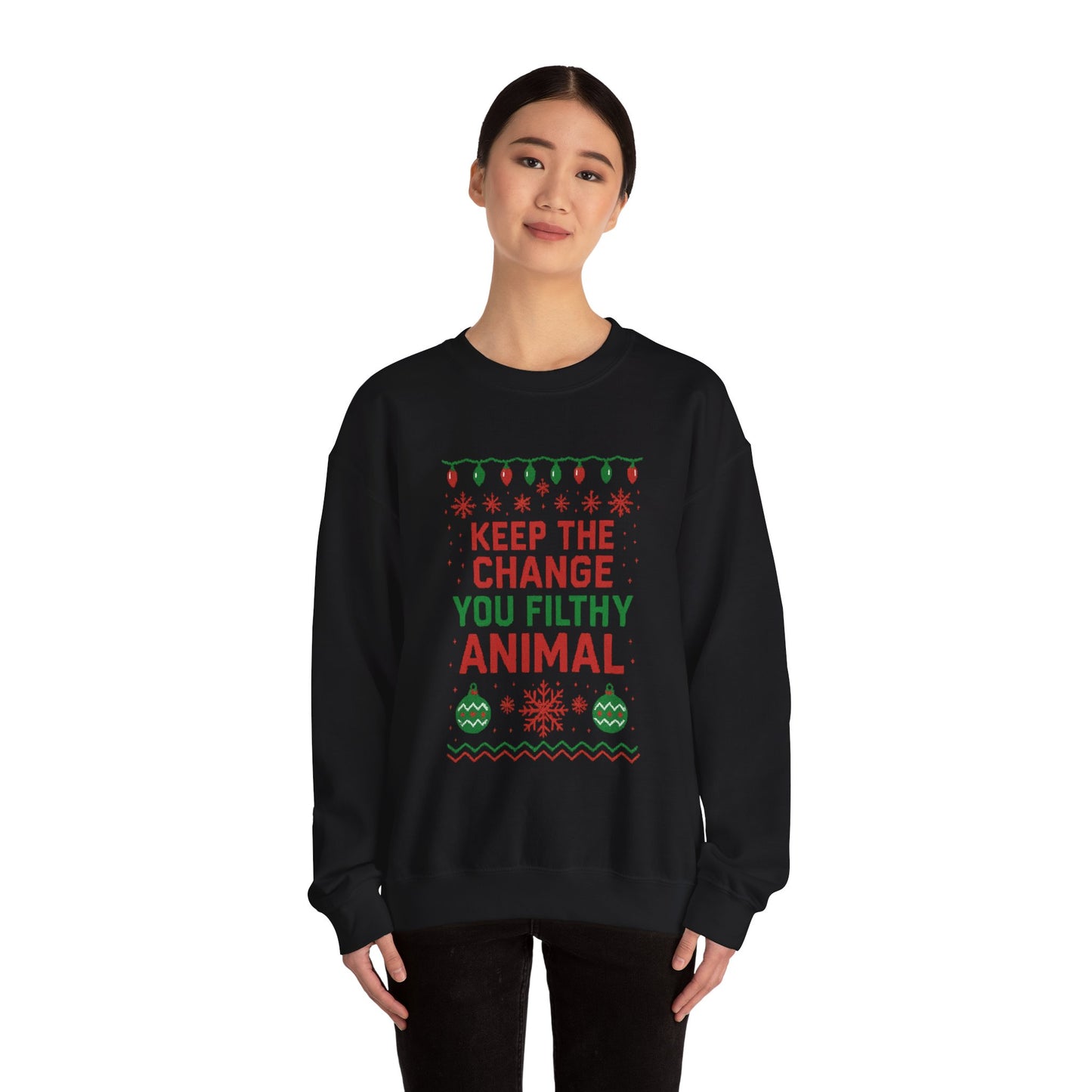 Festive Sweatshirt: 'Keep the Change, You Filthy Animal'
